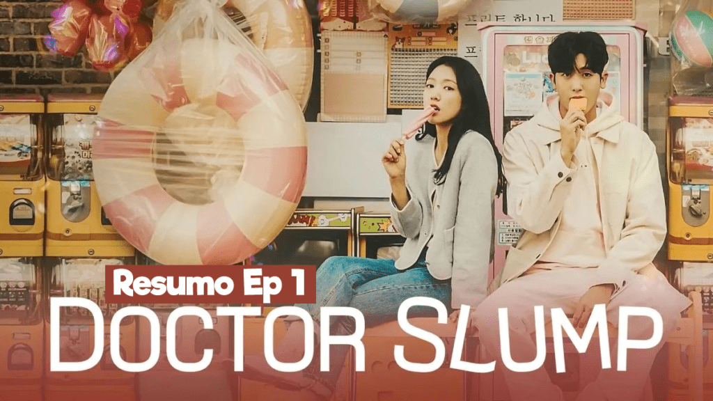 Doctor Slump ou Médicos em Colapso Ep 1 - Resumo (Netflix)
