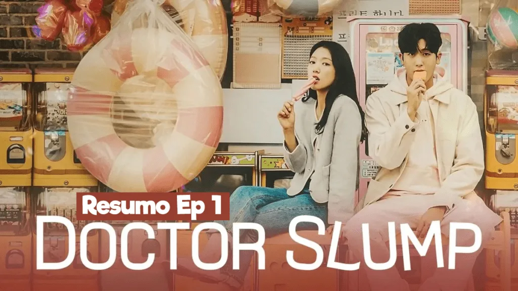 Doctor Slump ou Médicos em Colapso Ep 1 - Resumo (Netflix)