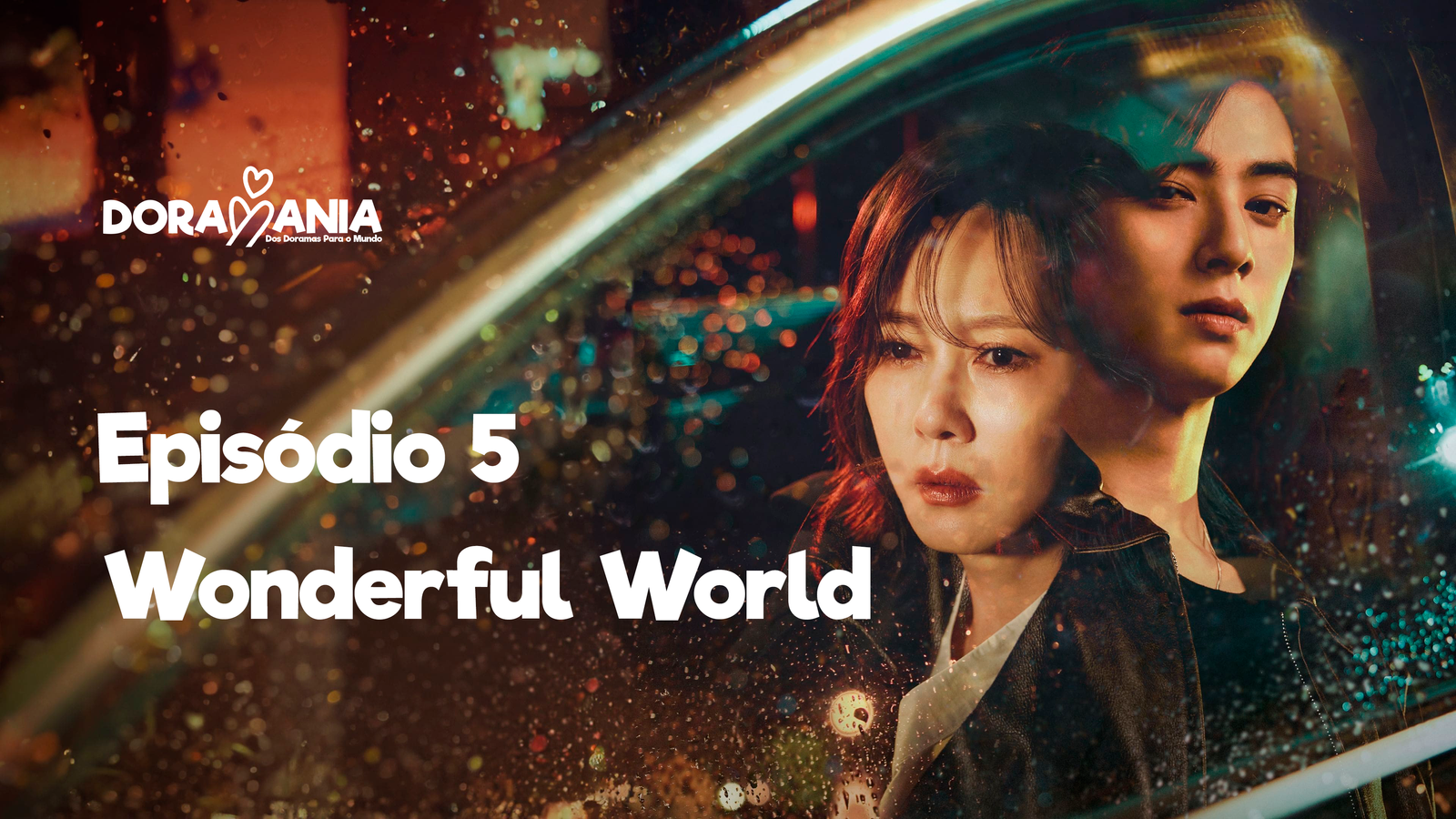 Wonderful World Episódio 5: Resumo