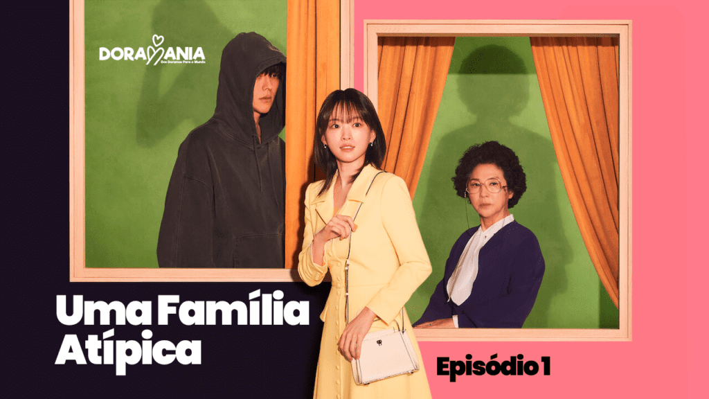 A Família Atípica Episódio 1 - Encontros, Superpoderes e Segredos