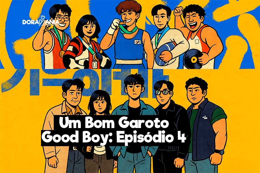 Um Bom Garoto - Good Boy: Episódio 5 Recapitulação